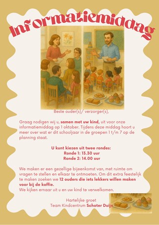 Beste ouder(s) verzorger(s), Graag nodigen wij u samen met uw kind uit voor onze informatiemiddag. Tijdens deze middag hoort u meer over wat er dit schooljaar in de groepen op de planning staat. U